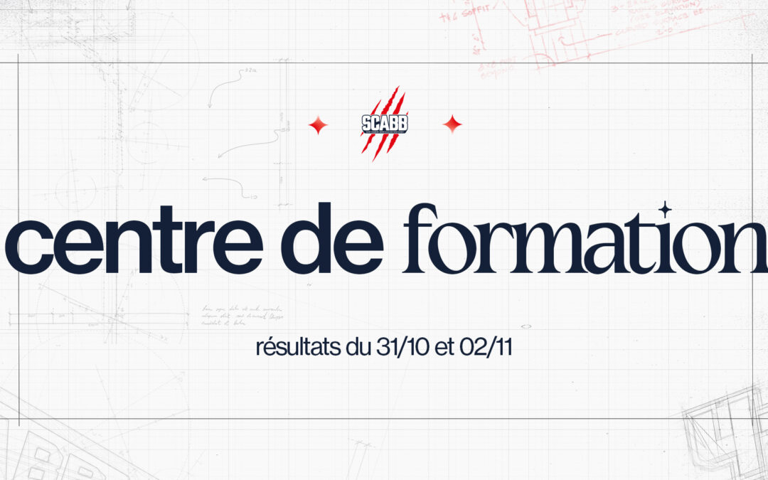 Centre de Formation : résultats du 31/10 et 02/11